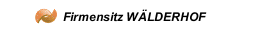 Firmensitz W&Auml;LDERHOF