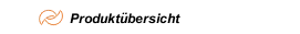 Produkt&uuml;bersicht
